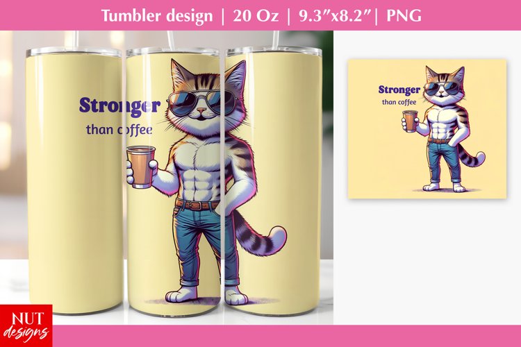 Funny Coffee tumbler, Strong cat tumbler, man tumbler example image 1