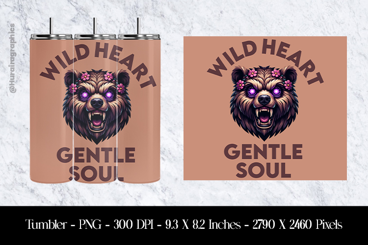 Wild Heart Gentle Soul Bear Tumbler Sublimation Design PNG