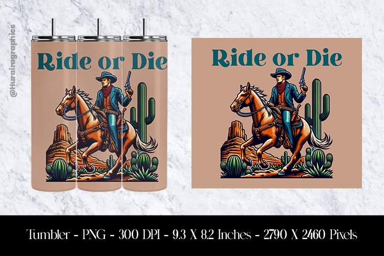 Ride or Die Tumbler Sublimation Design PNG