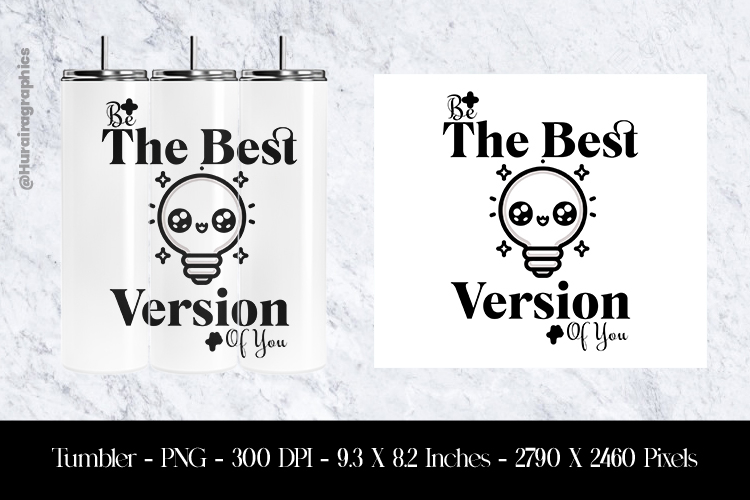 The Best Version of you Tumbler Sublimation Design PNG