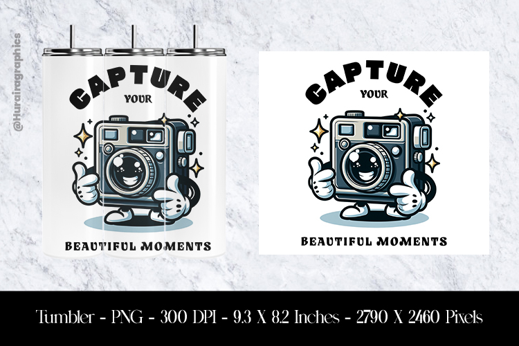 Capture Your Beautiful Moments Tumbler Sublimation Design PN