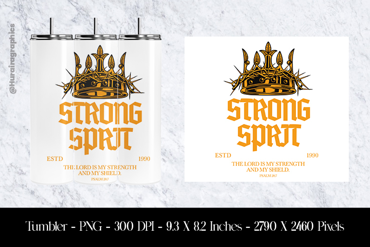 Strong Sprit Tumbler Sublimation Design PNG