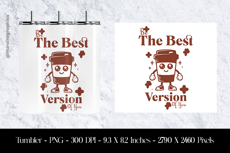 The Best Versions Tumbler Sublimation Design PNG