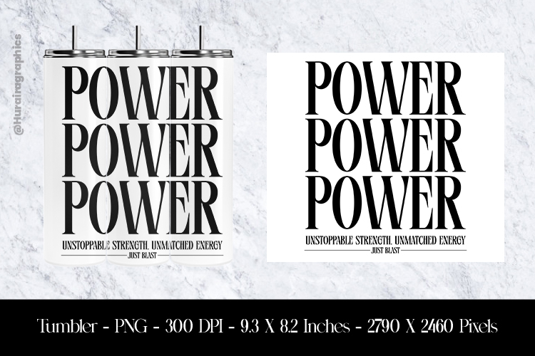Power Power Power Tumbler Sublimation Design PNG