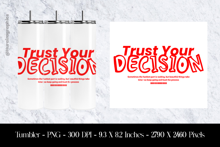Trust Your Decision Tumbler Sublimation Design PNG example image 1