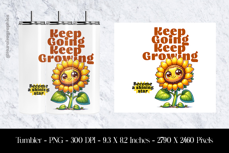 Keep Going Keep Growing Tumbler Sublimation Design PNG