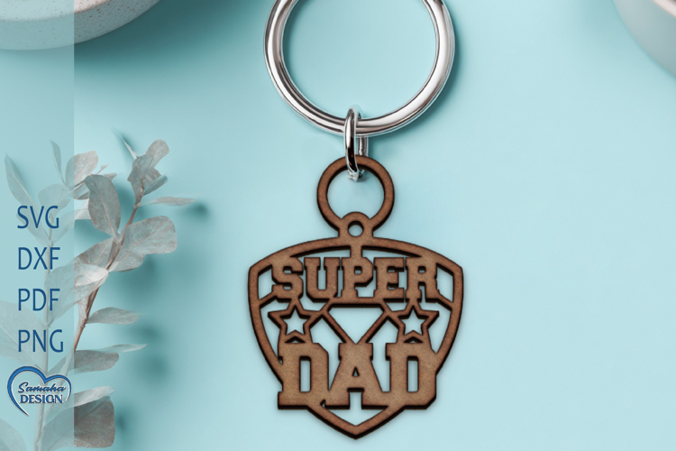 Fathers Day Laser Cut. Keychain Laser Cut. Dad SVG.