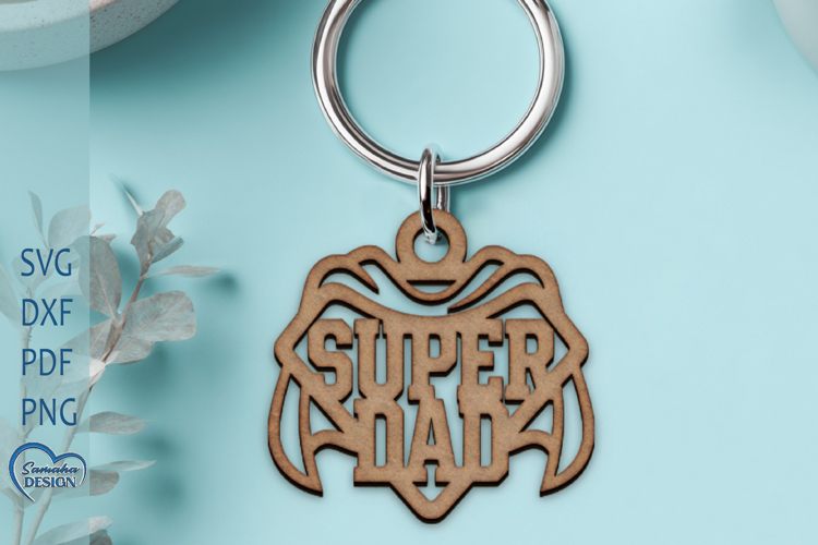 Fathers Day Laser Cut. Keychain Laser Cut. Dad SVG.