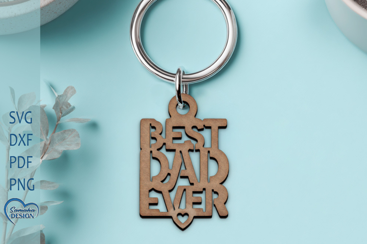 Fathers Day Laser Cut. Keychain Laser Cut. Dad SVG.