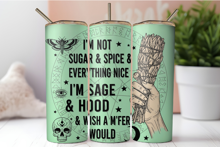 I’m Not Sugar And Spice And Everything Nice Tumbler PNG