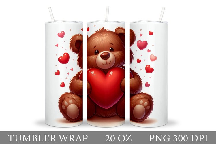 Valentines Bear Tumbler. Valentines Tumbler Sublimation