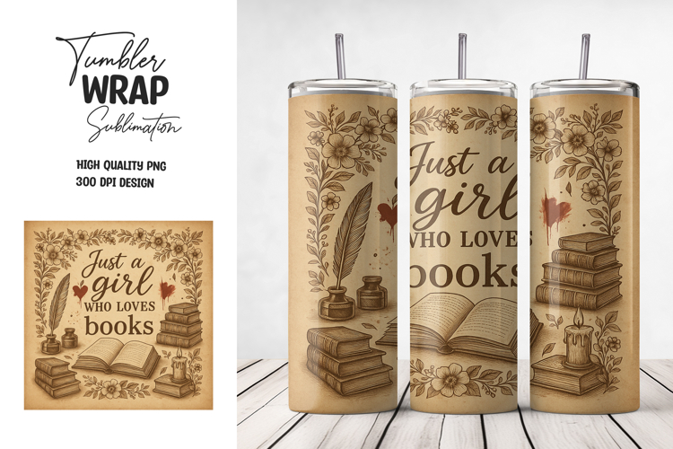 Just a Girl Who Loves Books Tumbler Wrap PNG