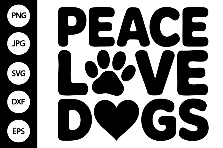 Peace Love Dogs Svg Image 2