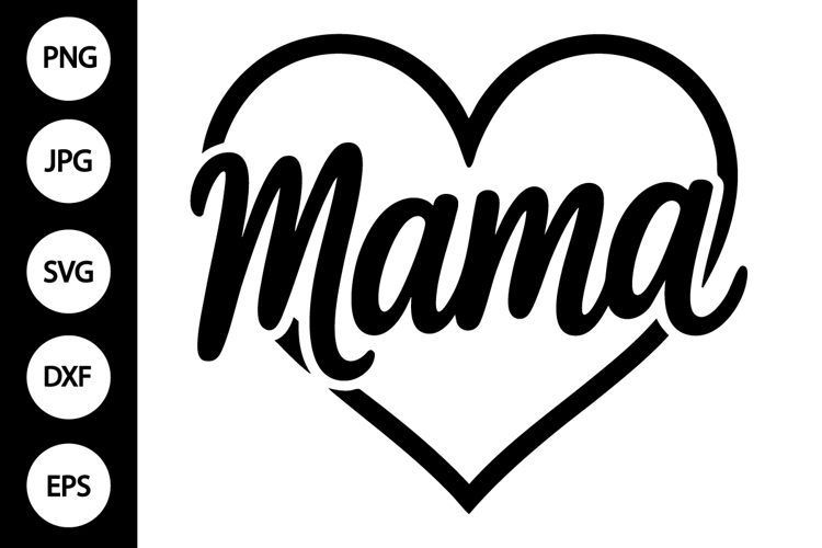 Mama Heart Svg
