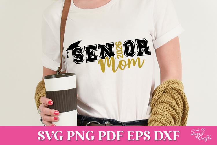 2026 Senior Mom SVG Quote
