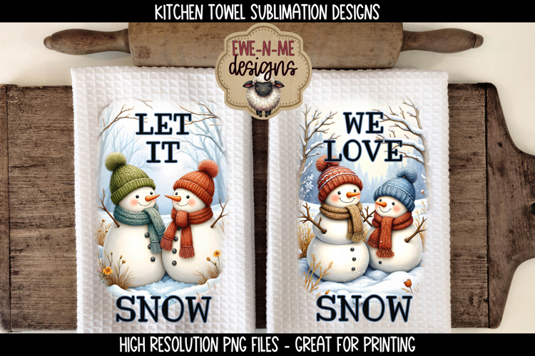Snowman, Let It Snow, We Love Snow | Towel Sublimation PNG