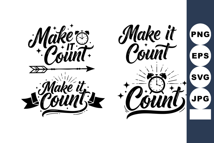Motivational Make It Count Calligraphy Vector Set