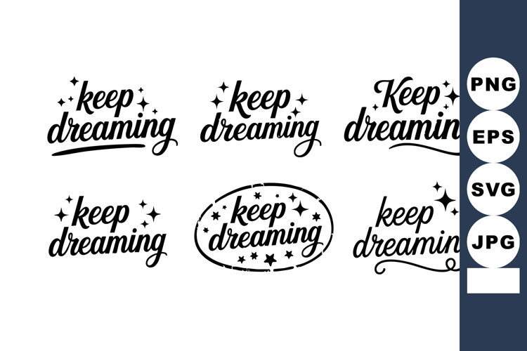 Keep Dreaming Inspirational Typography Vector Set