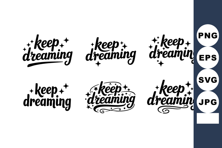 Keep Dreaming Inspirational Typography Set Stars Swirls