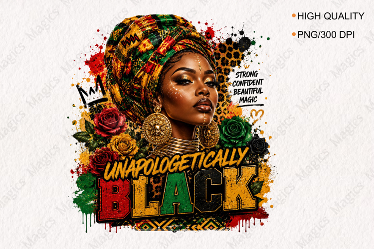 Unapologetically Black Afro Queen PNG Design Black