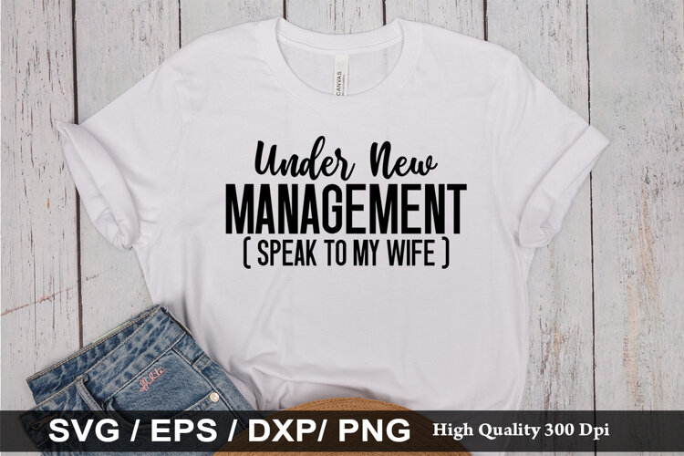 Under new management - Funny Husband SVG Design example image 1