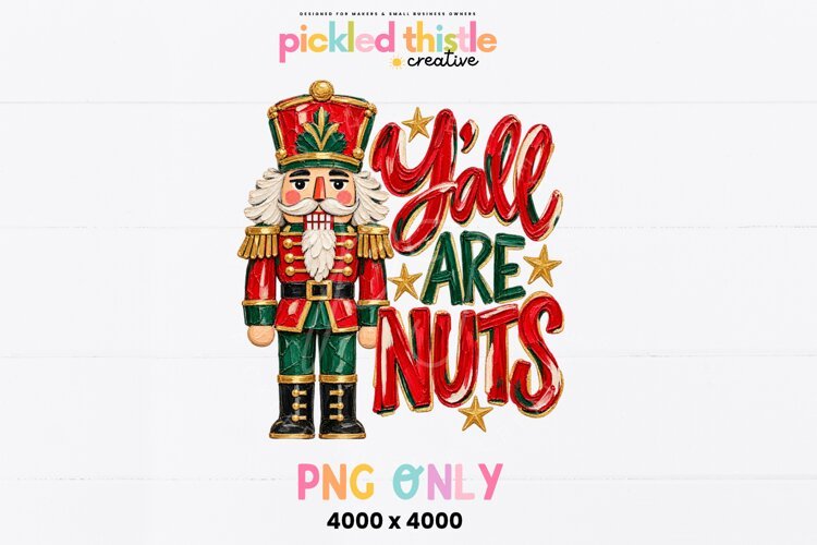 Y'all Are Nuts PNG, Funny Christmas PNG example image 1