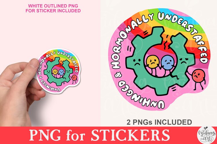 Unhinged & Hormonally Understaffed PNG example image 1