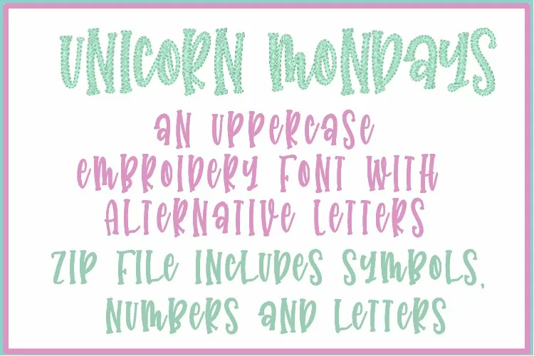 Unicorn Mondays - Embroidery Font