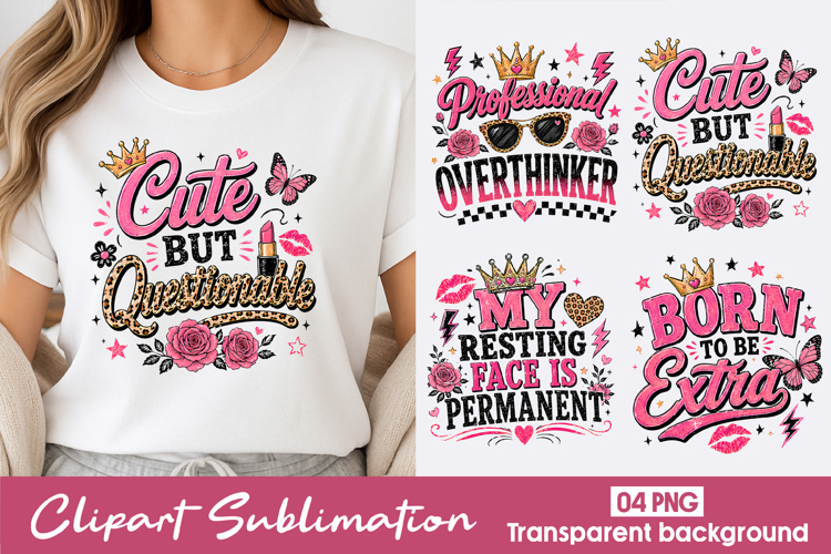 Sassy Girl Quotes Clipart Sublimation PNG