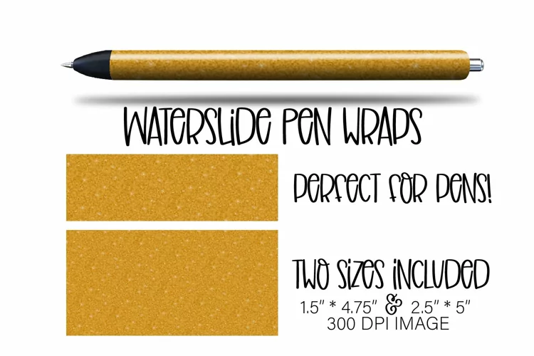 Waterslide Gold Glitter Pen Wrap Design