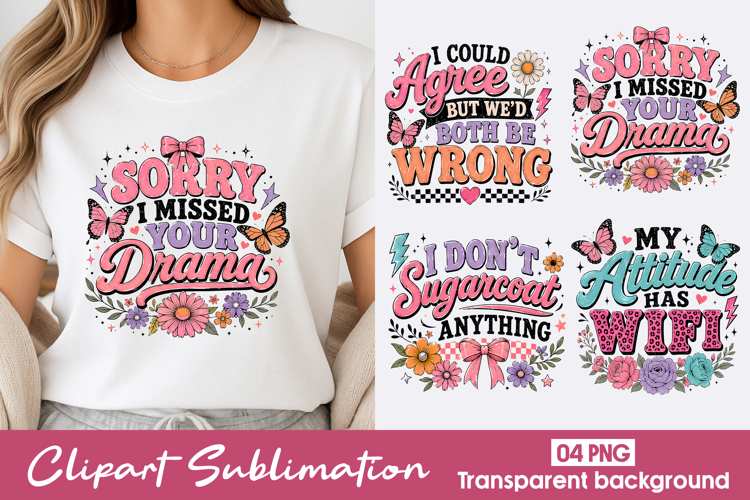 Funny Drama Quotes Clipart Sublimation PNG