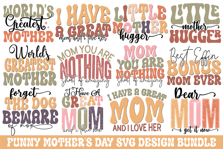 Funny Mothers Day Svg Design Bundle - Mothers Day Design