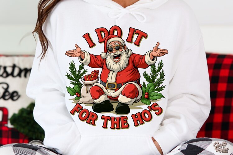 I Do It For The Ho's | Santa | Funny Christmas PNG example image 1