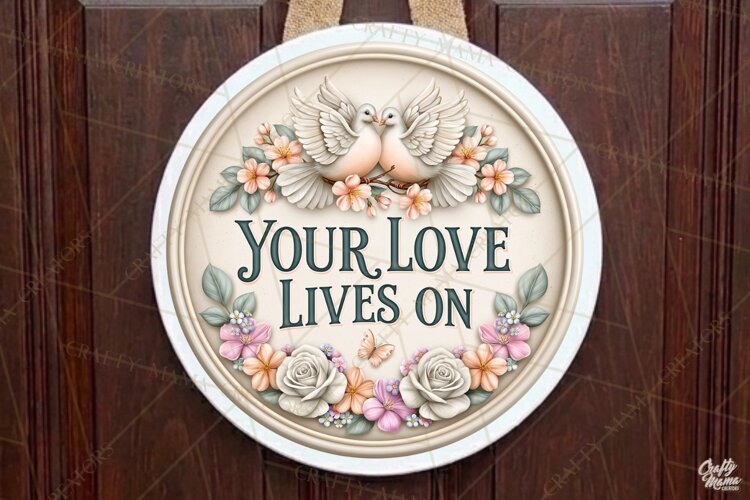 Your Love Lives On |Retro Ceramic Round Sign PNG Designs example image 1