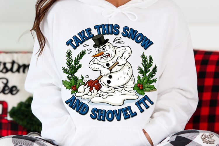 Take This Snow and Shovel It | Snowman | Funny Christmas PNG example image 1