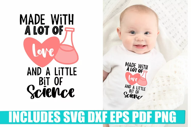 Love and Little Bit of Science Baby SVG