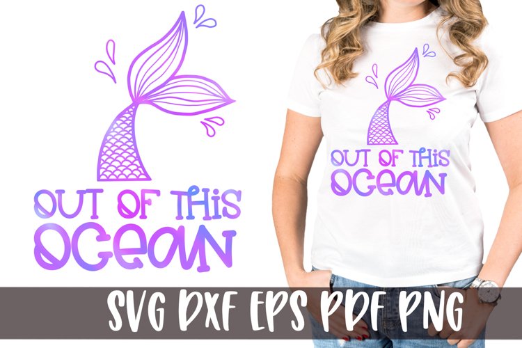 Out of this Ocean Mermaid SVG example image 1