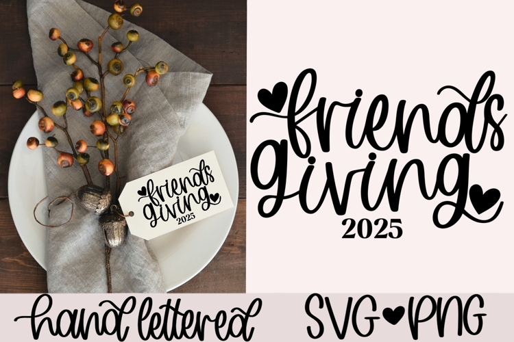 Friendsgiving 2025 SVG | Thanksgiving SVG