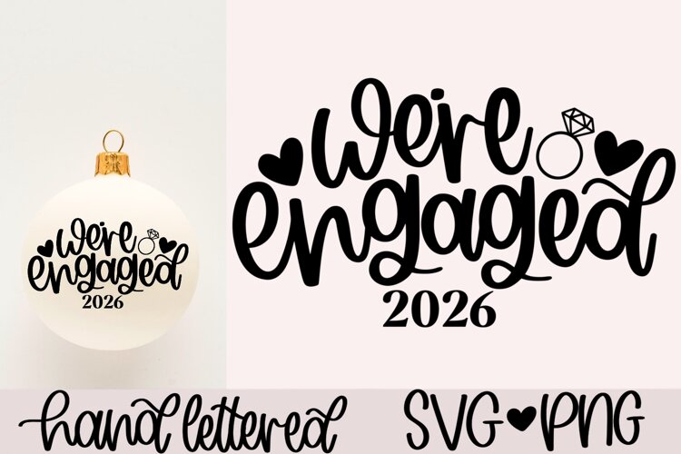 We're engaged 2026 SVG | Christmas engaged SVG example image 1