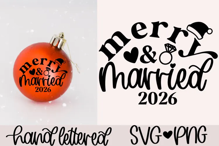 Merry and Married 2026 SVG | Christmas 2026 SVG