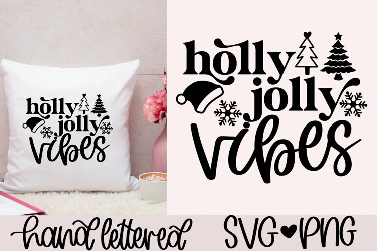 Holly jolly vibes SVG | Christmas decor SVG example image 1