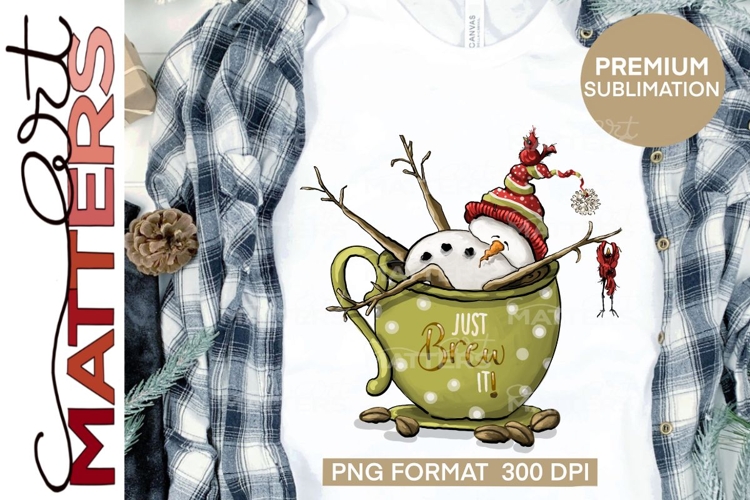 Just brew it! Snowman, coffee - Hand Painted