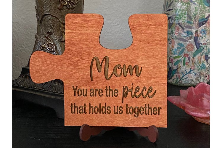 Mom you are the piece that holds us together laser svg
