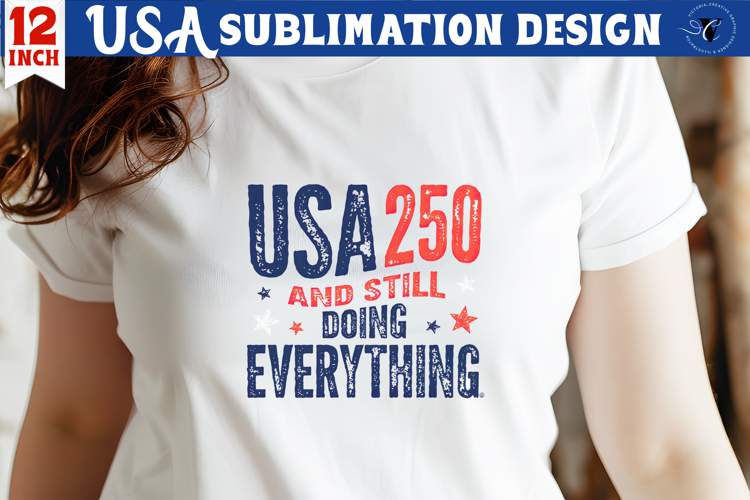 Patriotic sublimation | 4th of July | USA Birthday 250