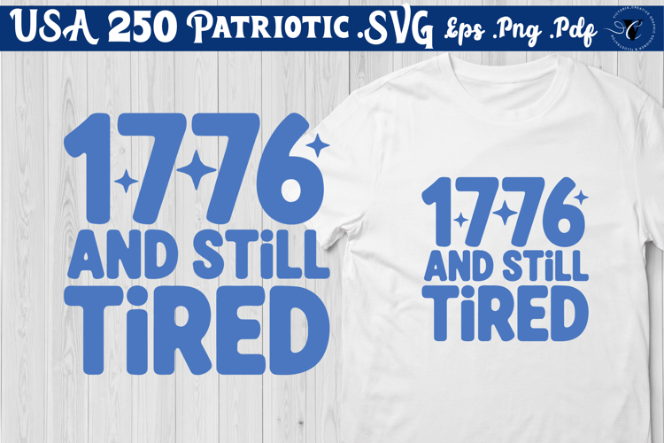 USA 250 Patriotic SVG | Funny 1776 Shirt Design