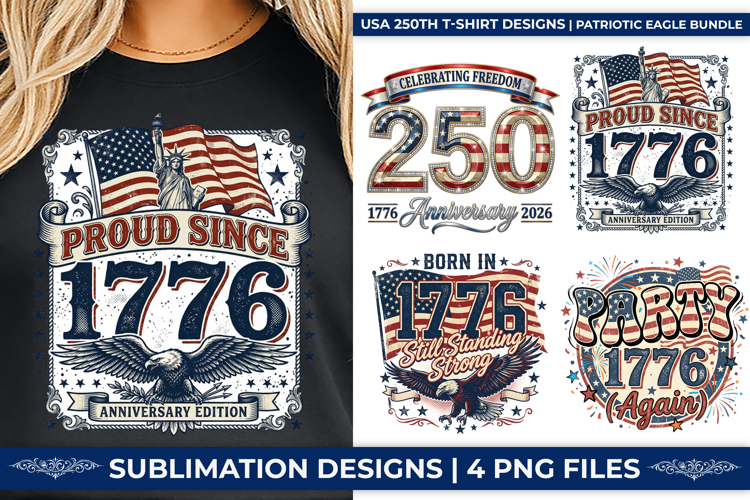 USA 250th Anniversary Proud Since 1776 T-Shirt Design Bundle