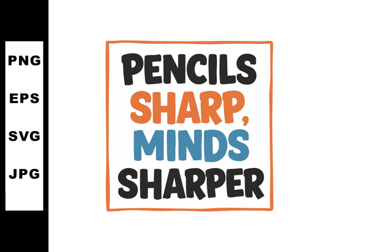 Pencils sharp minds sharper motivational quote vector illust example image 1