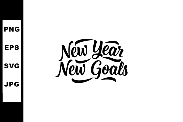 New Year New Goals inspirational lettering motivational phra example image 1