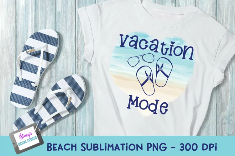 Beach Sublimation Design | Vacation Mode Sublimation