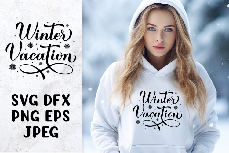 Winter Vacation SVG cut file, Winter quote shirt design